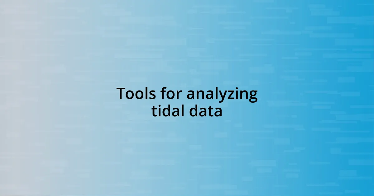 Tools for analyzing tidal data